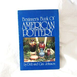 Beginner's Book of American Pottery.